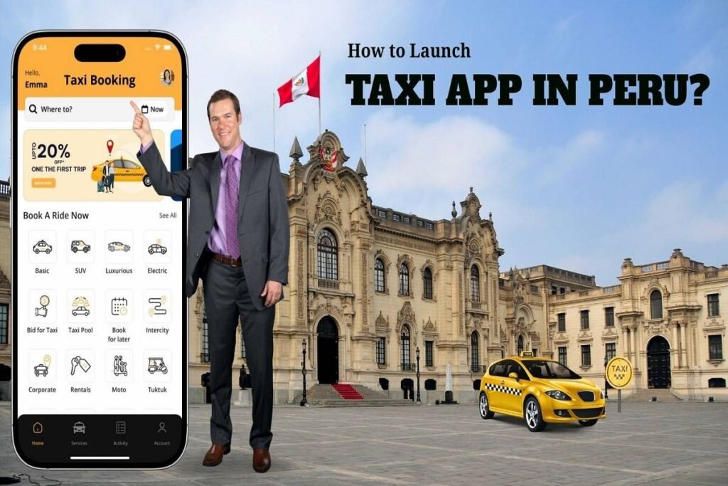 How to Launch A Taxi App in Peru
